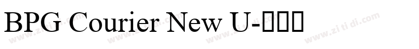 BPG Courier New U字体转换
